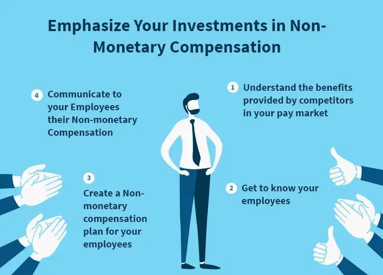Emphasize your Investments in Non-Monetary Compensation