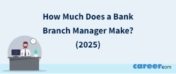 How Much Does a Bank Branch Manager Make? (2025)