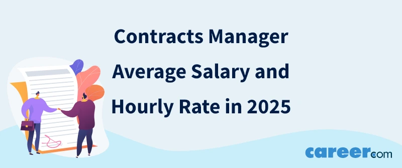 Contracts Manager Average Salary and Hourly Rate in 2025