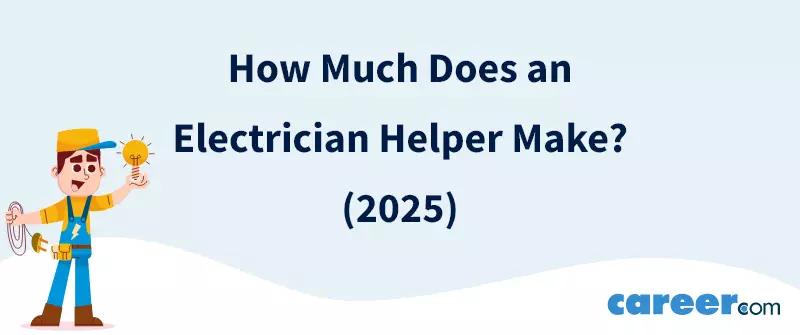 How Much Does an Electrician Helper Make? (2025)