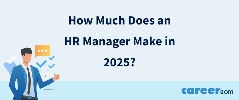 How Much Does an HR Manager Make in 2025?