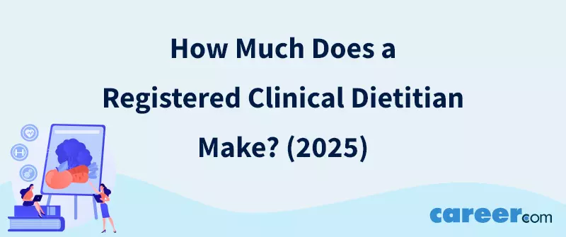 How Much Does a Registered Clinical Dietitian Make? (2025)