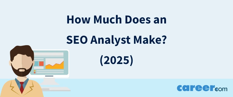 How Much Does an SEO Analyst Make? (2025)