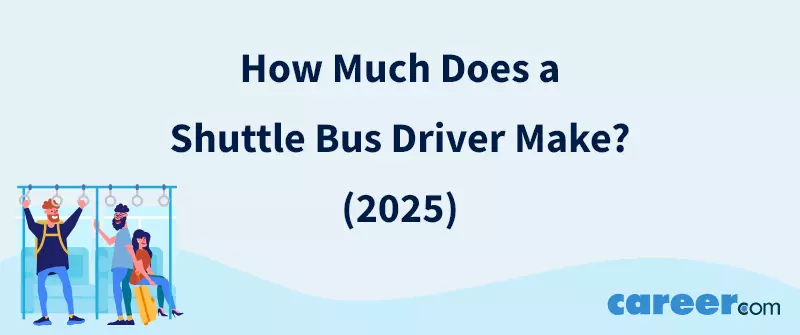 How Much Does a Shuttle Bus Driver Make? (2025)