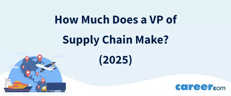 How Much Does a VP of Supply Chain Make? (2025)